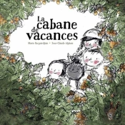 La Cabane De Vacances