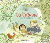 La Cabane Sous Le Cerisier