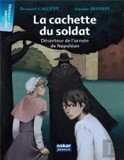 La Cachette Du Soldat ; Déserteur De L'Armée De Napoléon