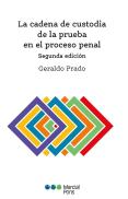 La Cadena De Custodia De La Prueba En El Proceso Penal. 2ª Ed