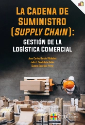 La Cadena De Suministro (Supply Chain): Gestión De La Logística Comercial