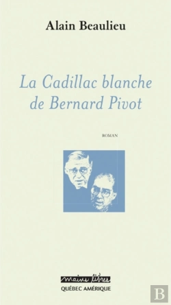 Bertrand.pt - La Cadillac Blanche De Bernard Pivot