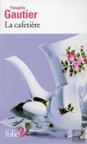 La Cafetiere Et Autres Contes Fantastiques