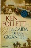 La Caída De Los Gigantes (The Century 1)