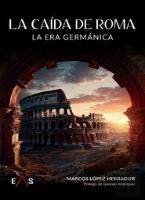 La Caida De Roma