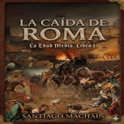 La Caída De Roma