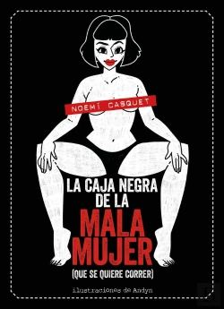 Bertrand.pt - La Caja Negra De La Mala Mujer
