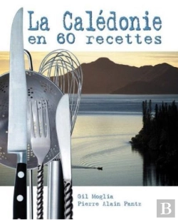 Bertrand.pt - La Calédonie En 60 Recettes