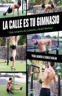 La Calle Es Tu Gimnasio