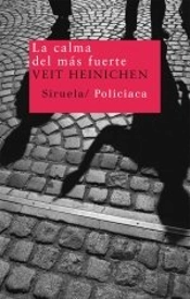 La Calma Del Más Fuerte