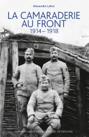 La Camaraderie Au Front, 1914-1918