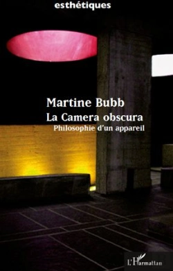 Bertrand.pt - La Camera Obscura ; Philosophie D'Un Appareil
