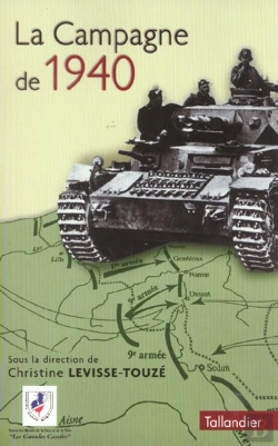 Bertrand.pt - La Campagne De 1940 ; Actes Du Colloque Du 16 Novembre 2000