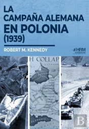 La Campaña Alemana En Polonia (1939)