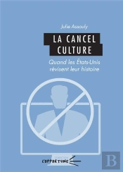 La Cancel Culture : Quand Les États-Unis Révisent Leur Histoire