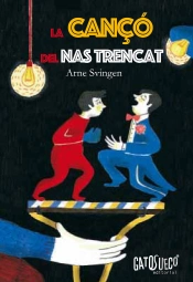 La Cançó Del Nas Trencat