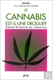 La Cannabis Est-Il Une Drogue ? Petite Histoire Du Chanvre