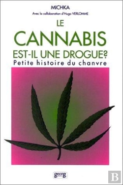 Bertrand.pt - La Cannabis Est-Il Une Drogue ? Petite Histoire Du Chanvre