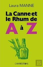 La Canne Et Le Rhum