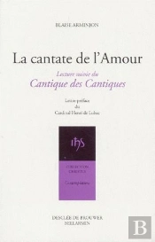 La Cantate De L'Amour ; Cantique Des Cantiques