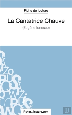 Bertrand.pt - La Cantatrice Chauve - Eugène Ionesco (Fiche De Lecture)