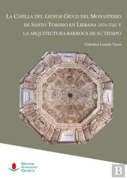 Bertrand.pt - La Capilla Del Lignum Crucis Del Monasterio De Santo Toribio