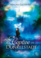 La Captive De Dunkelstadt