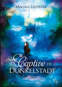 Bertrand.pt - La Captive De Dunkelstadt