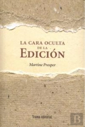La Cara Oculta De La Edición