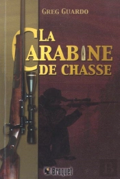 La Carabine De Chasse