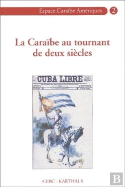 Bertrand.pt - La Caraïbe Au Tournant De Deux Siècles