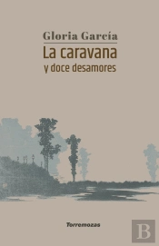 La Caravana Y Doce Desamores