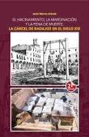La Carcel De Badajoz En El Siglo Xix