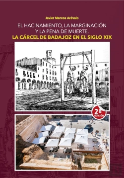 Bertrand.pt - La Carcel De Badajoz En El Siglo Xix