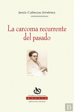 Bertrand.pt - La Carcoma Recurrente Del Pasado