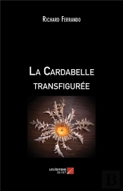 La Cardabelle Transfigurée