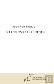 La Caresse Du Temps