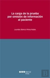 La Carga De La Prueba Por Omisión De Información Al Paciente