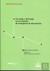 La Carga Y Descarga En El Contrato De Transporte De Mercancías
