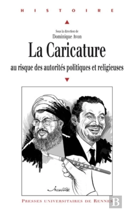 Bertrand.pt - La Caricature Au Risque Des Autorités Politiques Et Religieuses