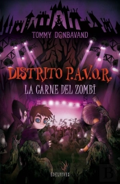 La Carne Del Zombie ('Distrito P.A.V.O.R.')(+8 Años)