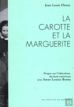 Bertrand.pt - La Carotte Et La Marguerite : Propos Sur L'Éducation