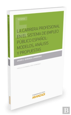 Bertrand.pt - La Carrera Profesional En El Sistema De Empleo Público Español: Modelos, Análisis Y Propuestas