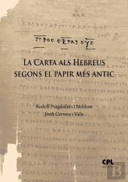 La Carta Als Hebreus Segons El Papir Mes Antic