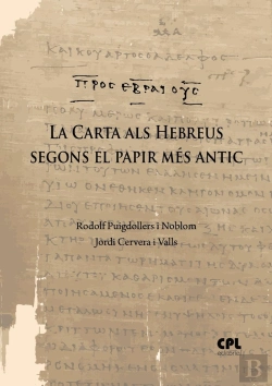 Bertrand.pt - La Carta Als Hebreus Segons El Papir Mes Antic