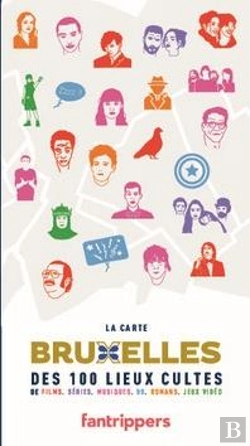 Bertrand.pt - La Carte Bruxelles Des 100 Lieux Cultes De Films, Series, Musiques, Bd, Romans