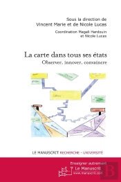 La Carte Dans Tous Ses États ; Observer, Innover, Convaincre