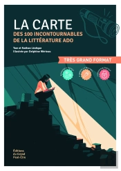 La Carte Des 100 Incontournables De La Litterature Ado