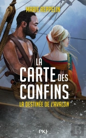 La Carte Des Confins : Séquel : La Destinée De L'Avalon