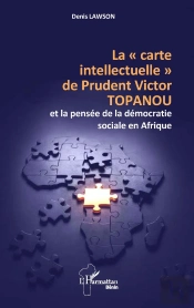 La Carte Intellectuelle De Prudent Victor Topanou Et La Pensée De La Démocratie Sociale En Afrique